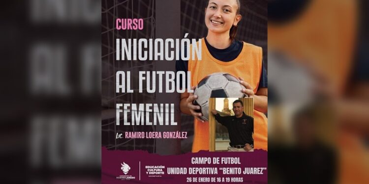 Gobierno de NLD invita al curso “Iniciación al fútbol femenil”