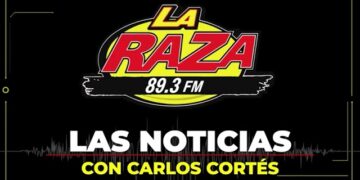 Las Noticias en La Raza 89.3 con el Periodista Carlos Cortés. Hoy es viernes 15 de marzo de 2024