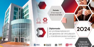 Invita la UAT al diplomado en vinculación y transferencia tecnológica
