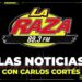 Las Noticias en La Raza 89.3 con el Periodista Carlos Cortés. Hoy es viernes 17 de mayo de 2024