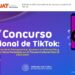 Difunde la UAT convocatoria del concurso nacional de TikTok sobre transparencia del proceso electoral federal
