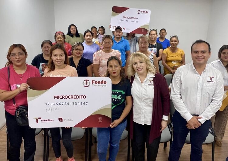 Entrega Fondo Tamaulipas microcréditos a emprendedores de 15 municipios