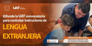 Difunde la UAT convocatoria para contratar instructores de lengua extranjera