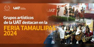 Grupos artísticos de la UAT destacan en la Feria Tamaulipas 2024