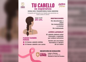 Invita Gobierno de NLD a donar cabello en favor de víctimas de cáncer