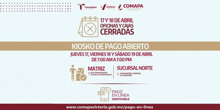 COMAPA Victoria informa cierre temporal de oficinas por Semana Santa