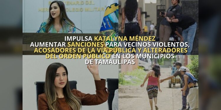 Impulsa Katalyna aumentar sanciones para vecinos violentos, acosadores de la vía pública