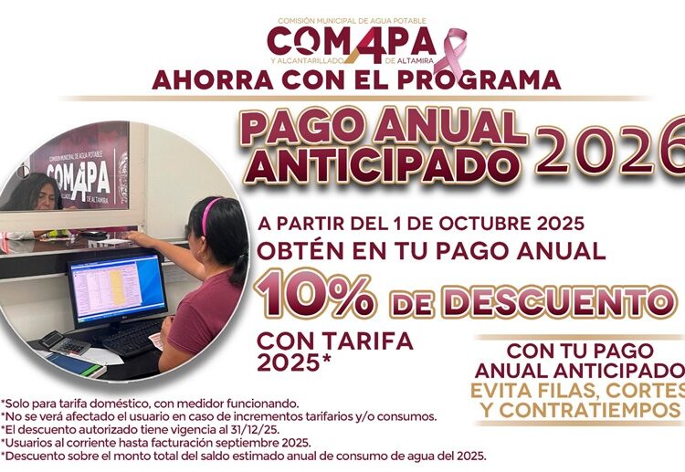 Exhorta COMAPA Altamira a usuarios aprovechar el ‘Pago Anual Anticipado’