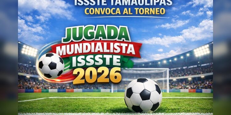 Convoca ISSSTE Tamaulipas al torneo “Jugada Mundialista ISSSTE 2026”