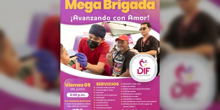 DIF Matamoros invita a la población a beneficiarse con la ‘Mega Brigada’ “Avanzando con Amor”